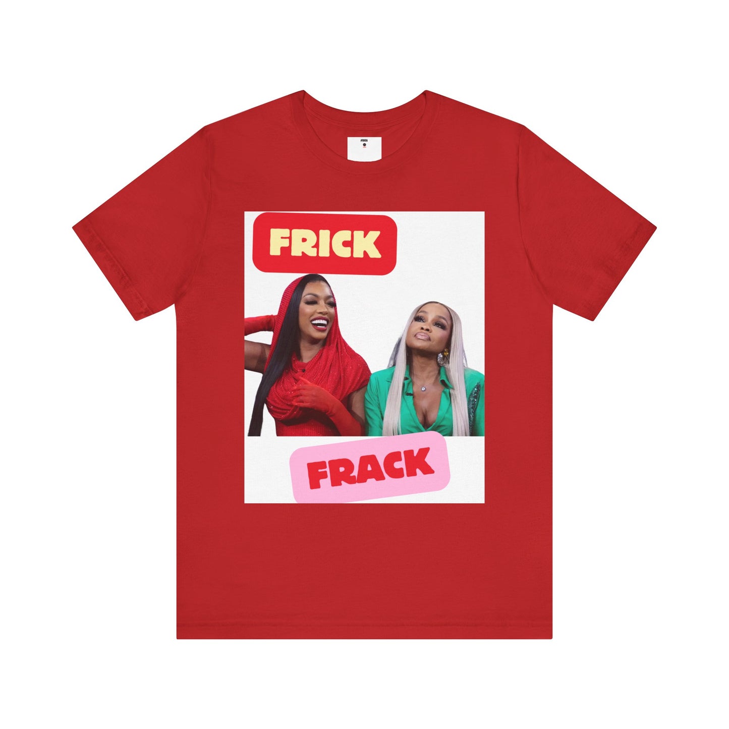 The Real Housewives of Atlanta Inspired | Porsha & Phaedra Frick and Frack T-Shirt