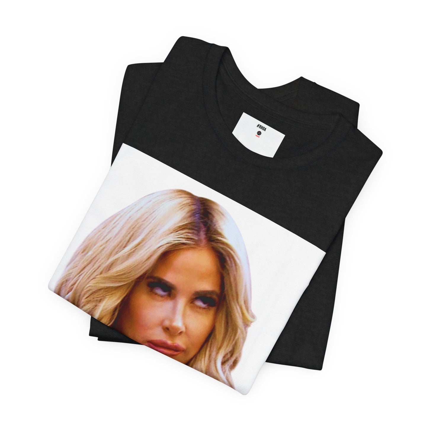 Real Housewives of Atlanta Inspired Kim Zolciak Meme T-Shirt