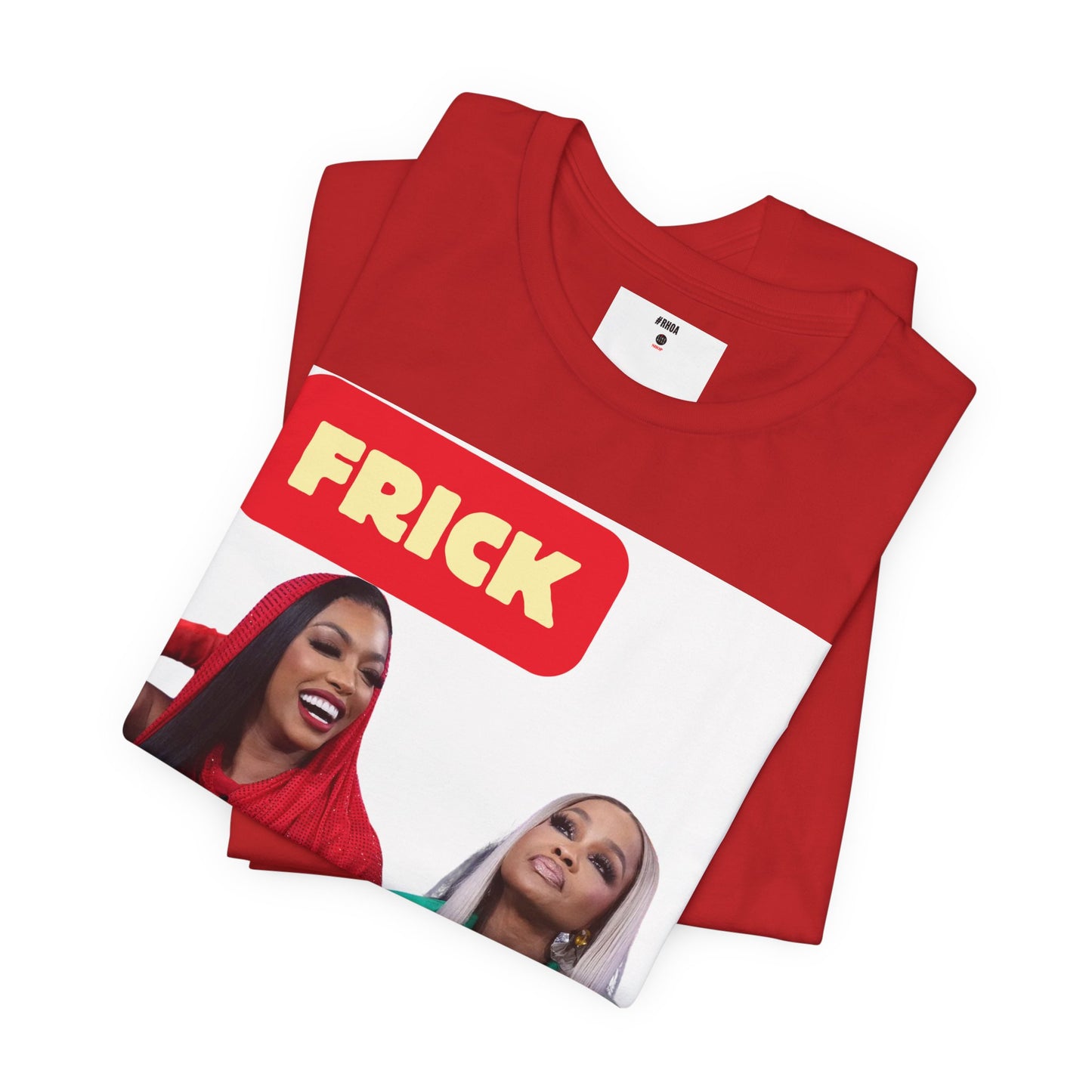 The Real Housewives of Atlanta Inspired | Porsha & Phaedra Frick and Frack T-Shirt