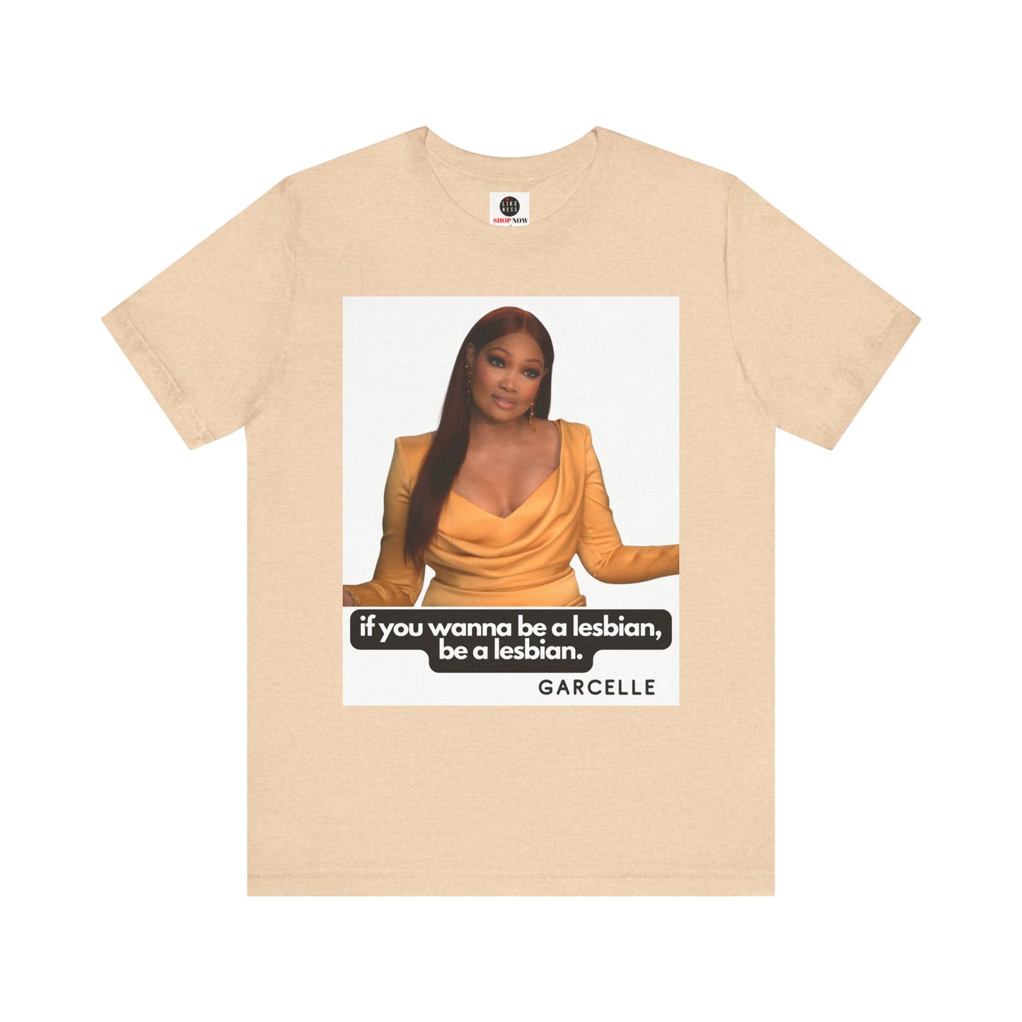 The Real Housewives of Beverly Hills Garcelle Quote Tshirt "If you want to be a lesbian"