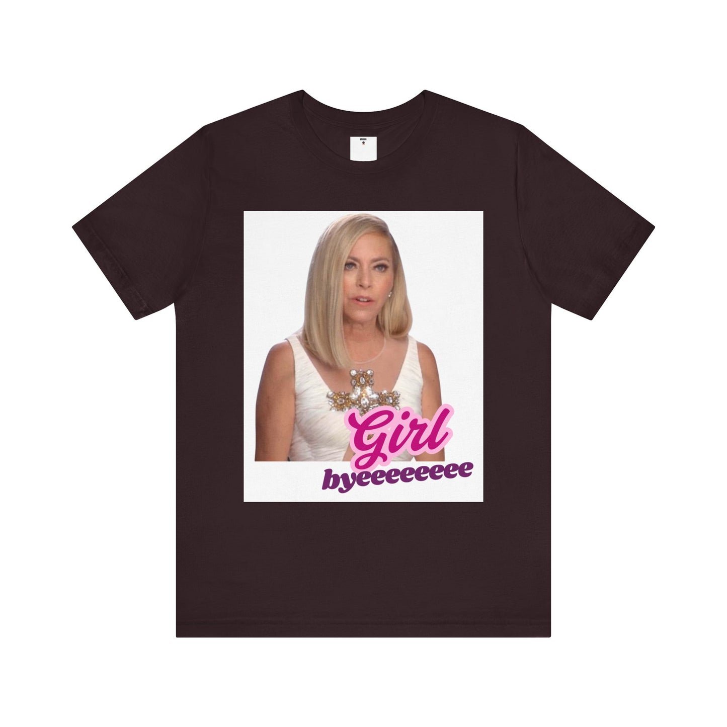The Real Housewives of Beverly Hills Inspired | Sutton Stracke Girl Byeeee T-Shirt