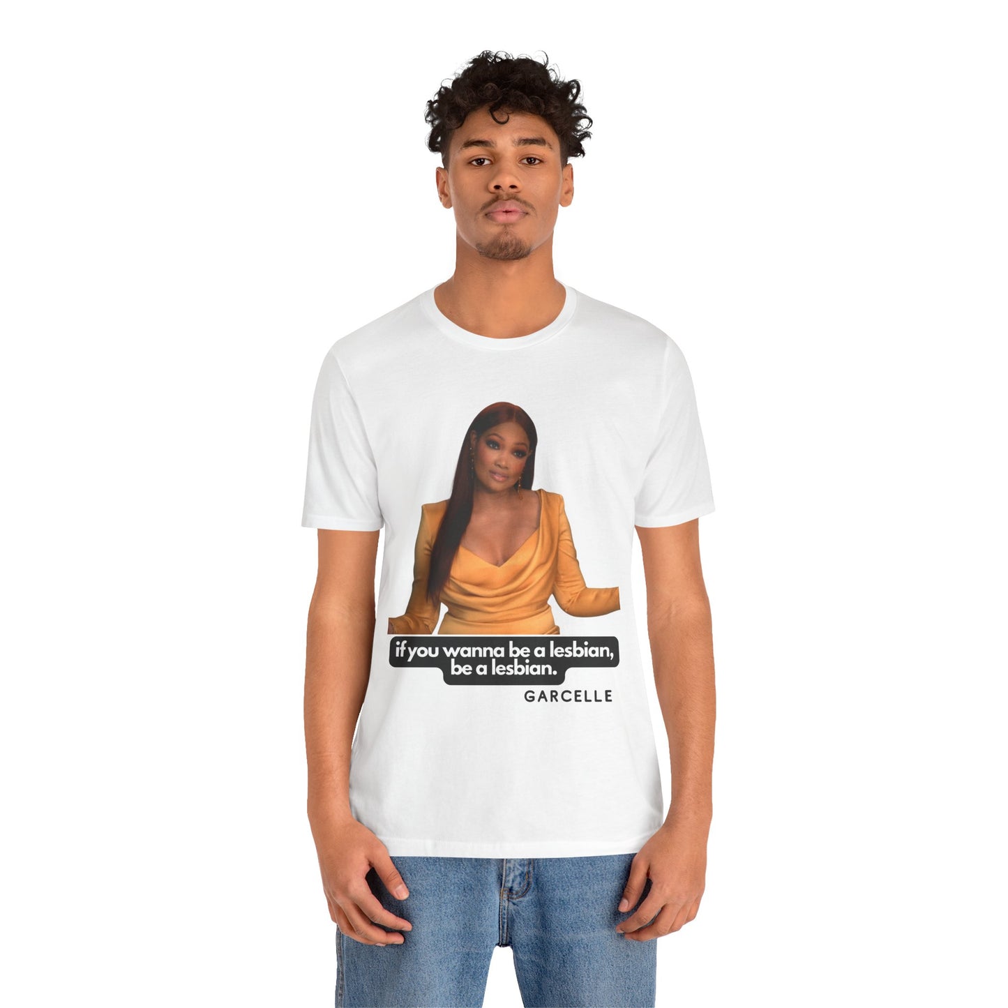 The Real Housewives of Beverly Hills Garcelle Quote Tshirt "If you want to be a lesbian"