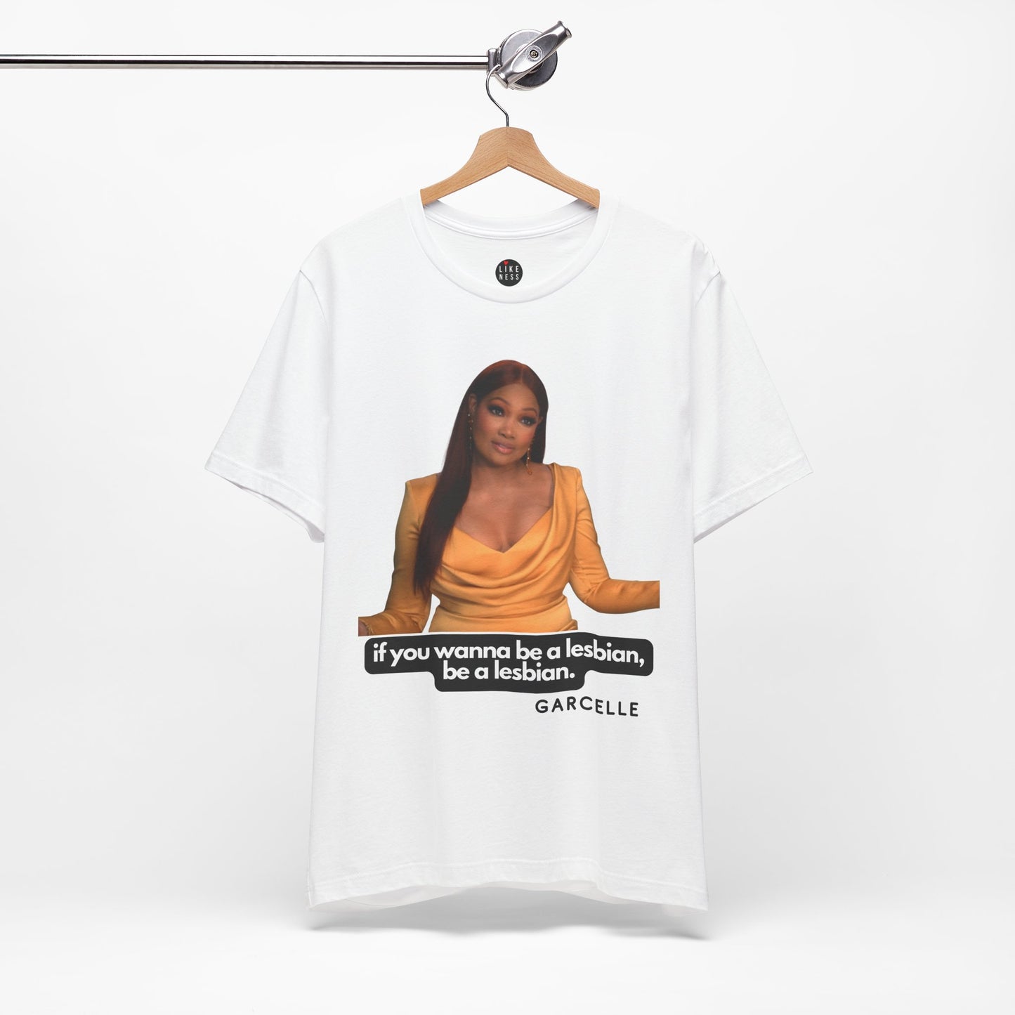 The Real Housewives of Beverly Hills Garcelle Quote Tshirt "If you want to be a lesbian"