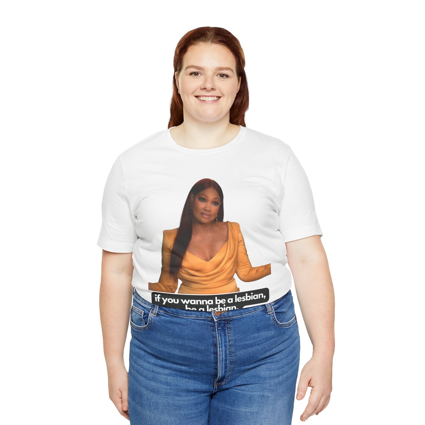 The Real Housewives of Beverly Hills Garcelle Quote Tshirt "If you want to be a lesbian"
