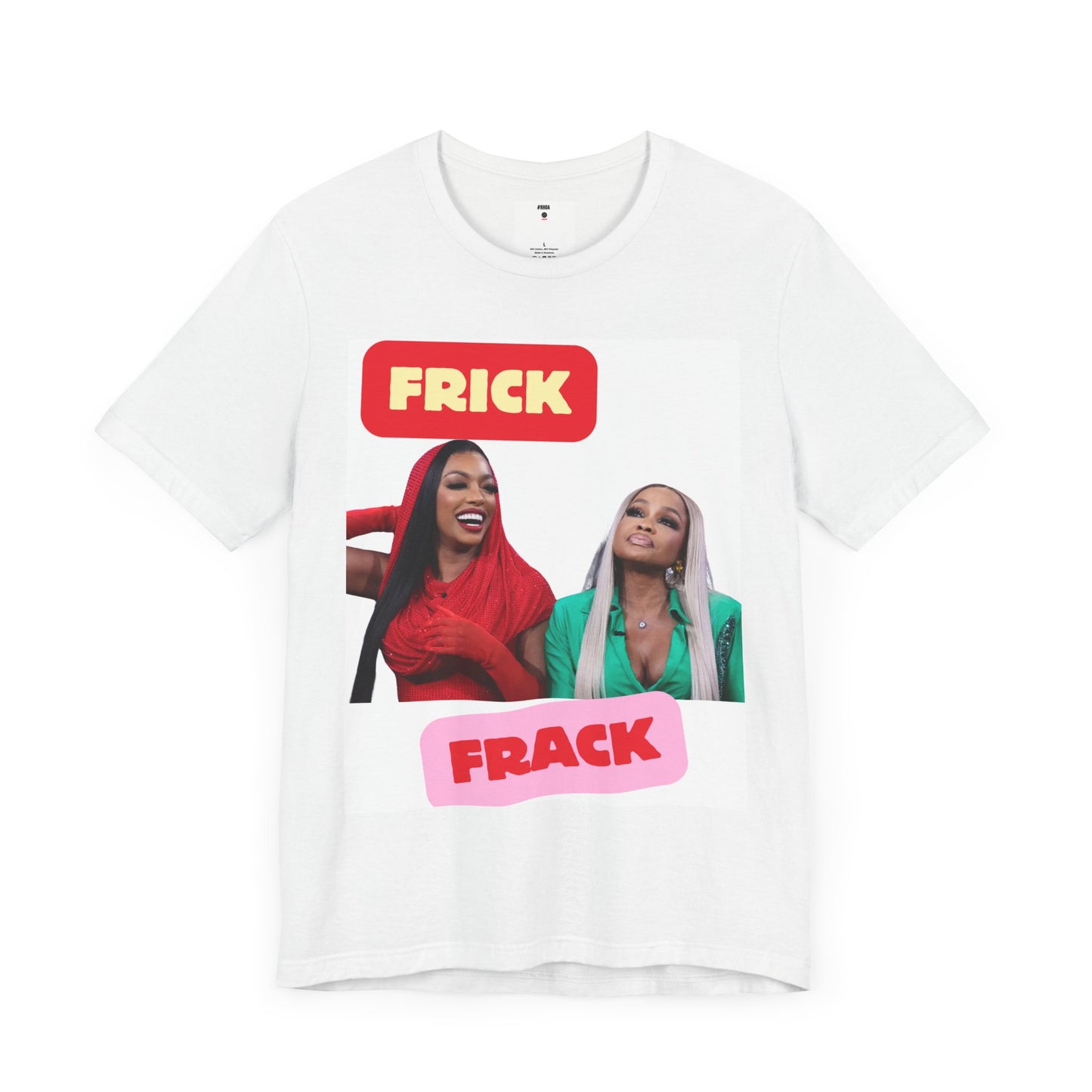 The Real Housewives of Atlanta Inspired | Porsha & Phaedra Frick and Frack T-Shirt