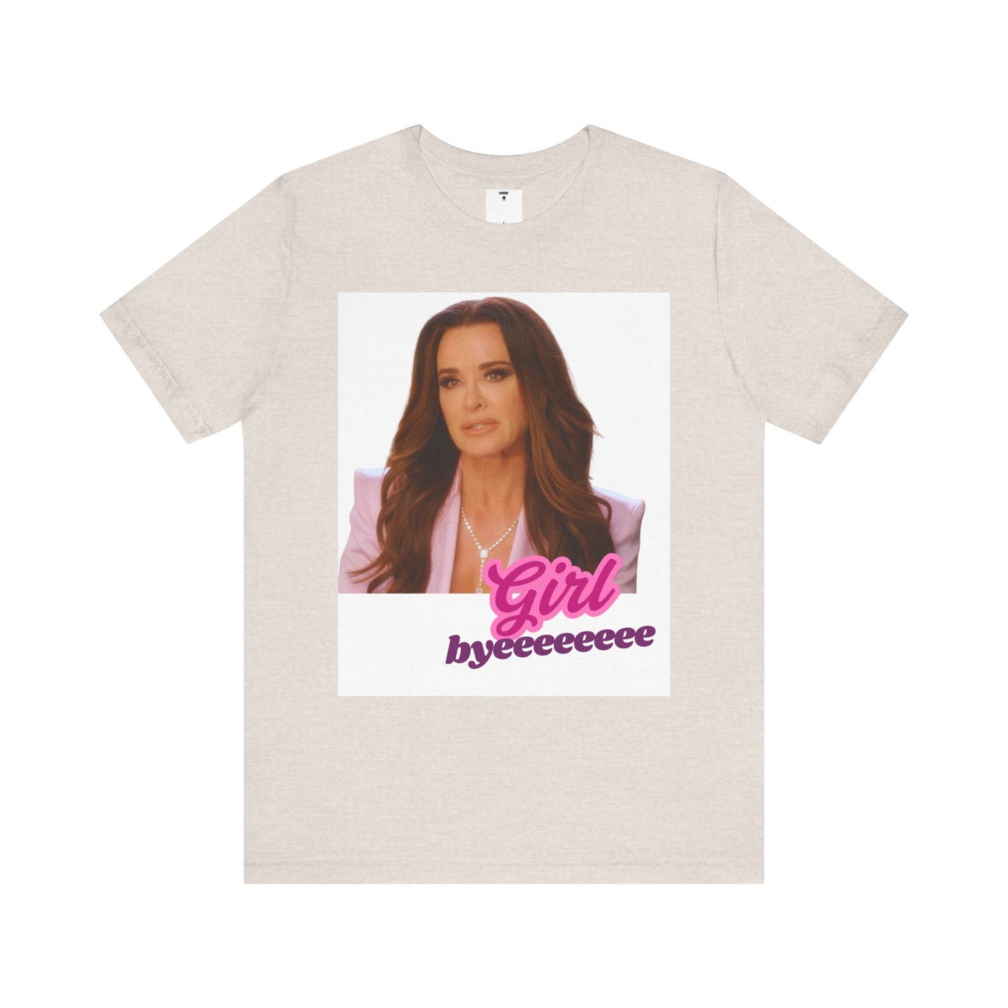 The Real Housewives of Beverly Hills Inspired | Kyle Richards Girl Byeeee T-Shirt