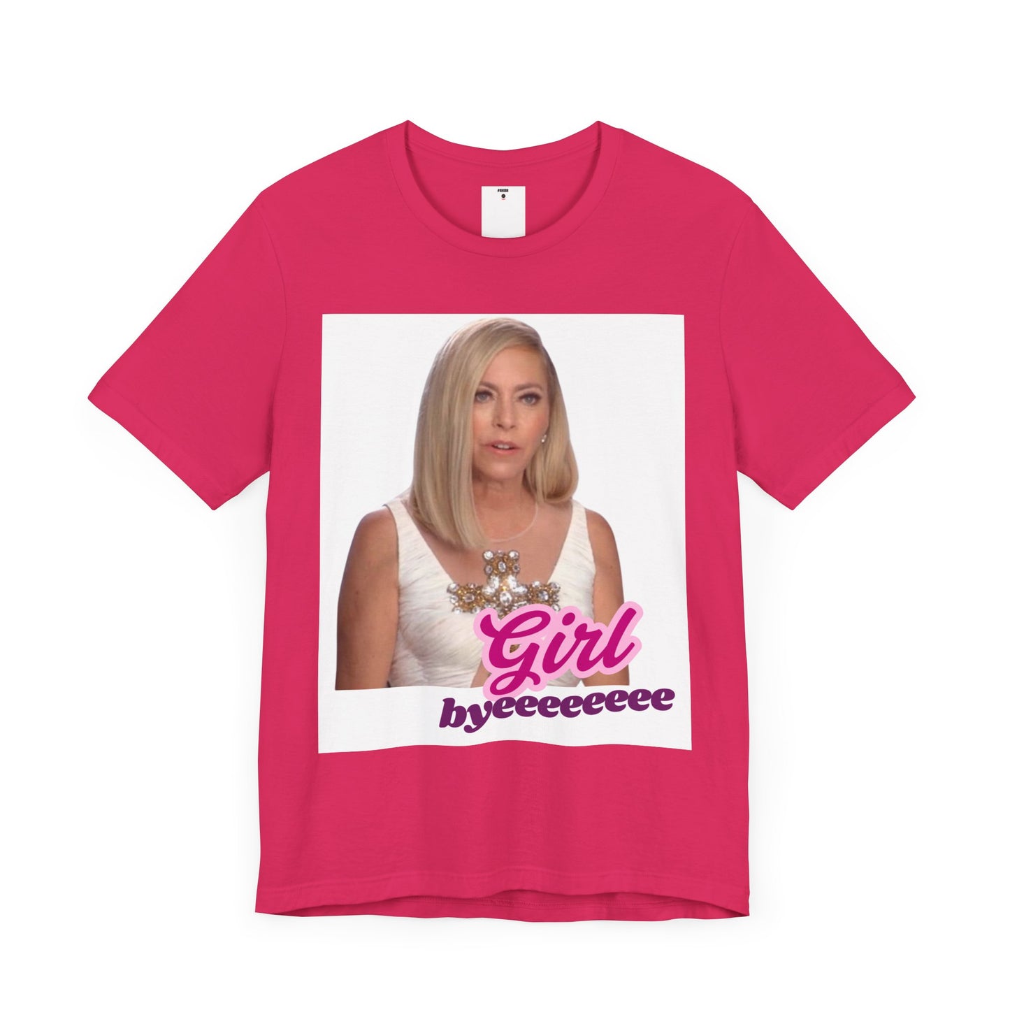 The Real Housewives of Beverly Hills Inspired | Sutton Stracke Girl Byeeee T-Shirt
