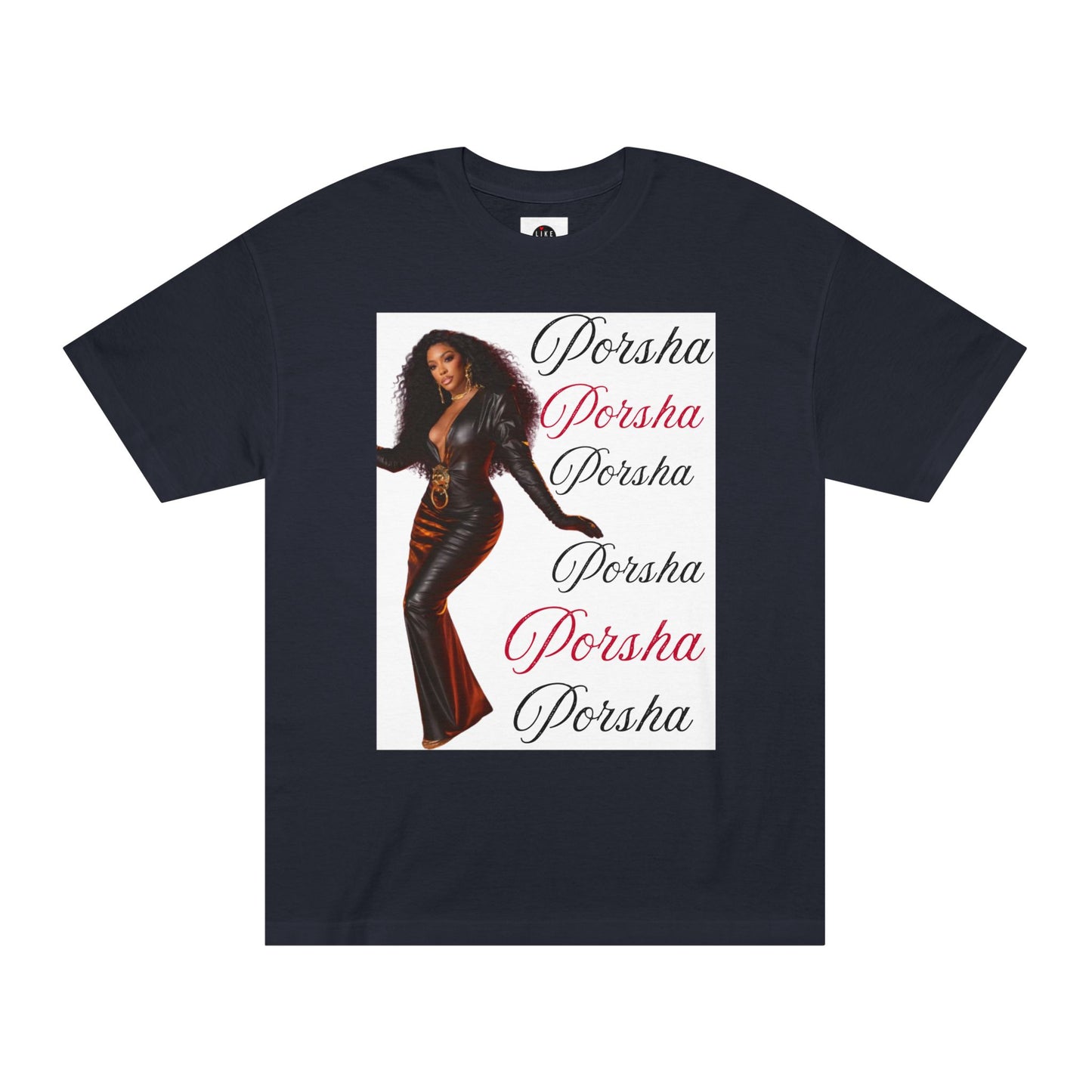 The Real Housewives of Atlanta Porsha, Porsha Unisex Classic Tee