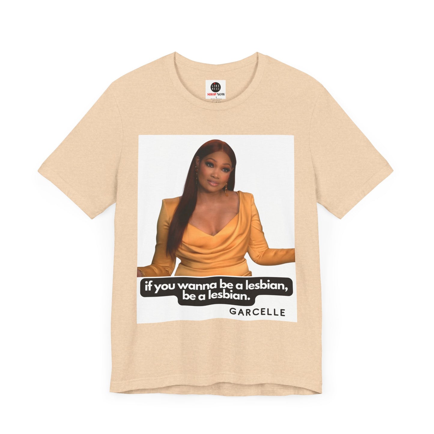 The Real Housewives of Beverly Hills Garcelle Quote Tshirt "If you want to be a lesbian"
